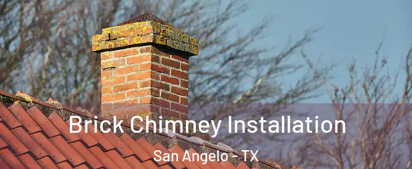  Brick Chimney Installation San Angelo - TX