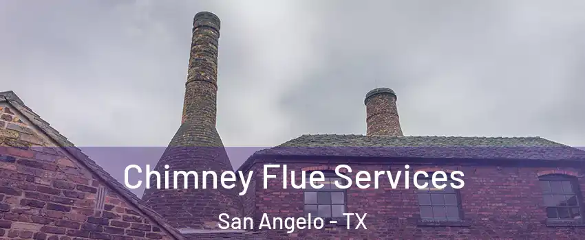  Chimney Flue Services San Angelo - TX