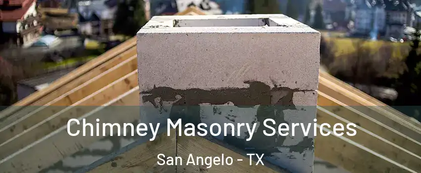  Chimney Masonry Services San Angelo - TX
