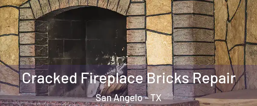 Cracked Fireplace Bricks Repair San Angelo - TX