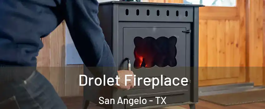  Drolet Fireplace San Angelo - TX