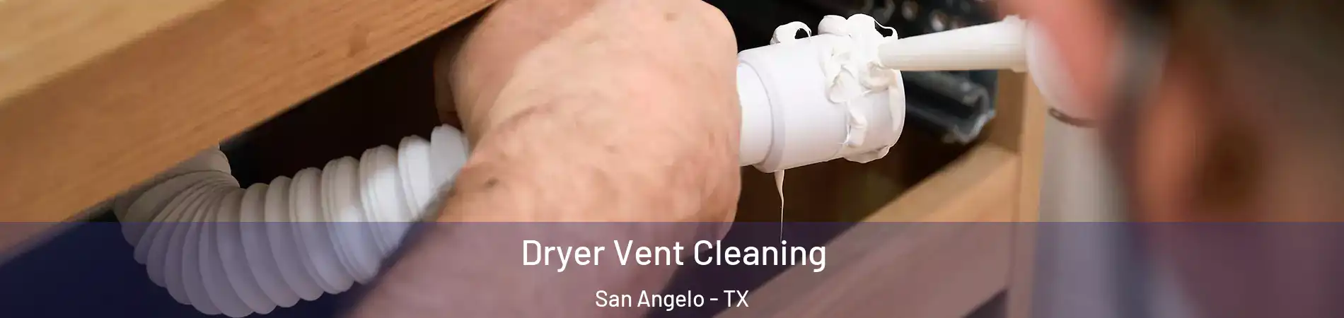  Dryer Vent Cleaning San Angelo - TX