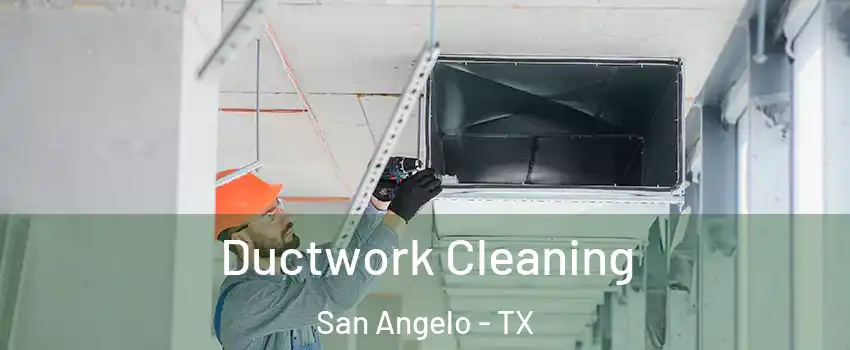  Ductwork Cleaning San Angelo - TX