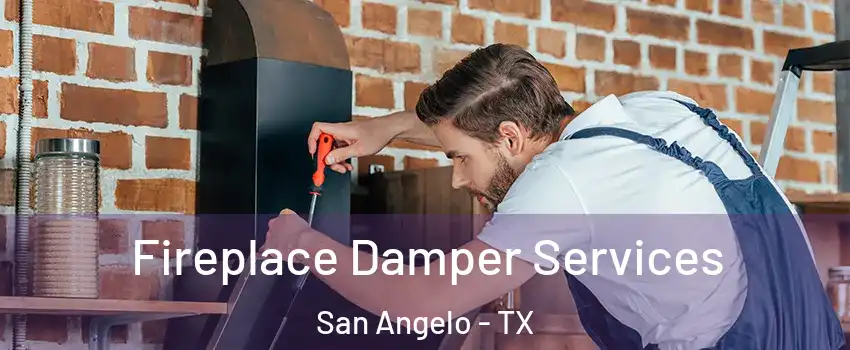  Fireplace Damper Services San Angelo - TX