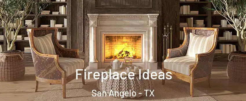  Fireplace Ideas San Angelo - TX