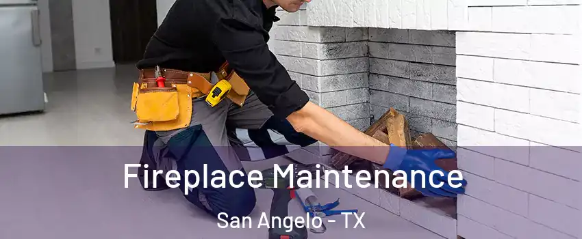  Fireplace Maintenance San Angelo - TX