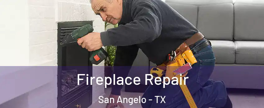  Fireplace Repair San Angelo - TX