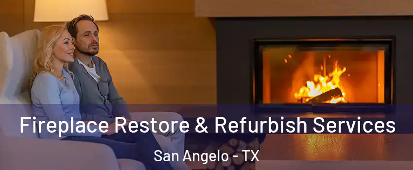  Fireplace Restore & Refurbish Services San Angelo - TX