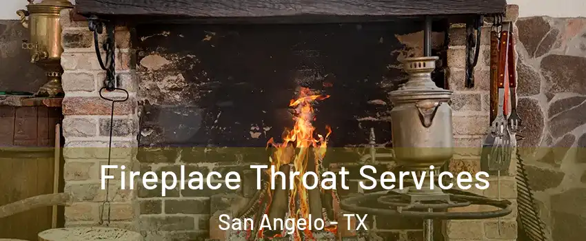  Fireplace Throat Services San Angelo - TX