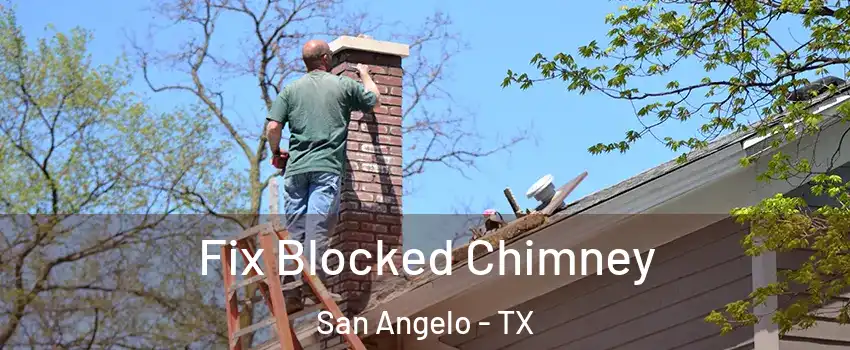  Fix Blocked Chimney San Angelo - TX