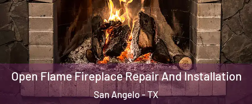  Open Flame Fireplace Repair And Installation San Angelo - TX