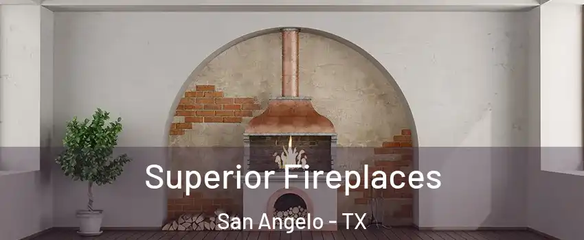  Superior Fireplaces San Angelo - TX