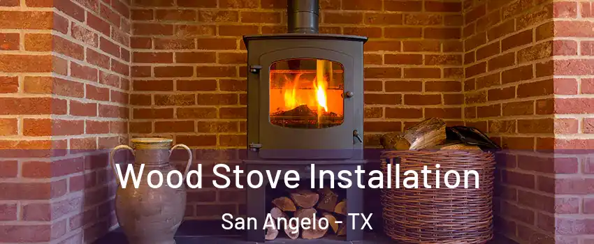  Wood Stove Installation San Angelo - TX