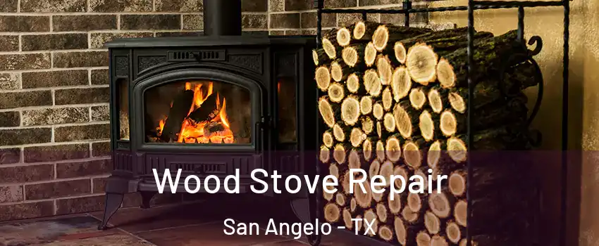  Wood Stove Repair San Angelo - TX